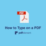How Can I Type on a PDF Document?