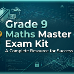 Grade 9 Maths Master Exam Kit